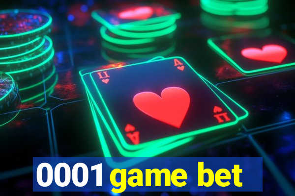 0001 game bet